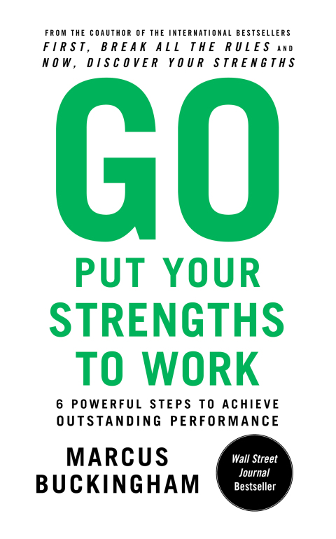 Cover image for book Go Put Your Strengths to Work