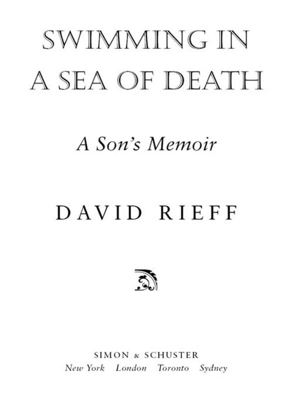 Swimming in a Sea of Death (eBook) - David Rieff,