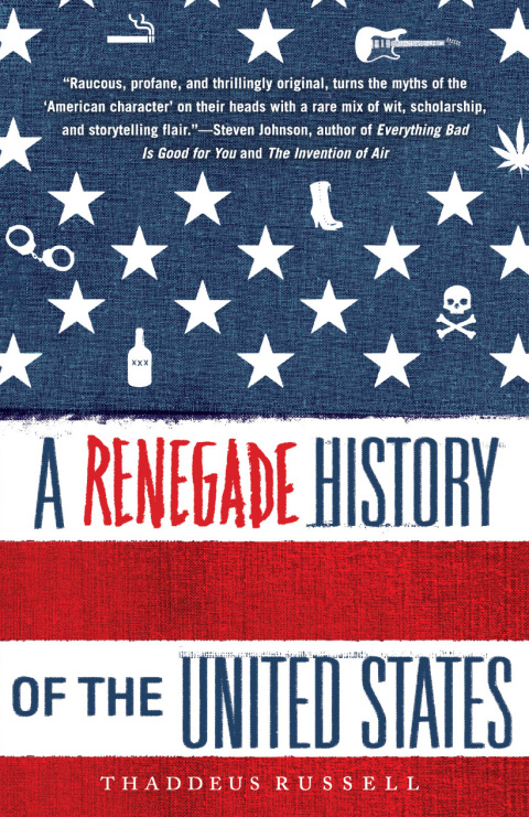 Cover image for book A Renegade History of the United States