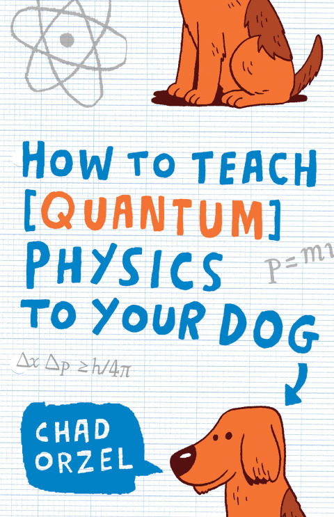 Cover image for book How to Teach Quantum Physics to Your Dog