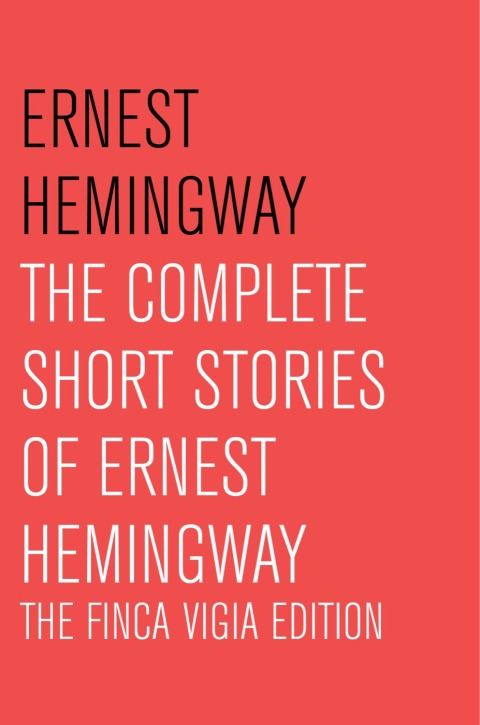 Cover image for book The Complete Short Stories Of Ernest Hemingway
