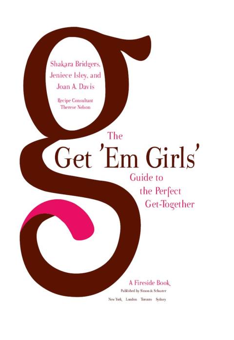 Cover image for book The Get 'Em Girls' Guide to the Perfect Get-Together