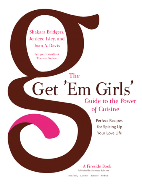 Cover image for book The Get 'Em Girls' Guide to the Power of Cuisine