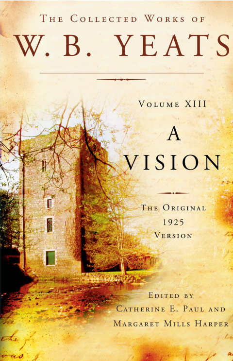 Cover image for book The Collected Works of W.B. Yeats Volume XIII: A Vision