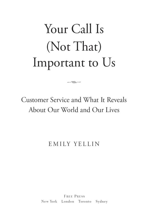 Cover image for book Your Call Is (Not That) Important to Us