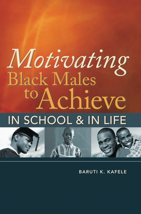 Cover image for book Motivating Black Males to Achieve in School and in Life