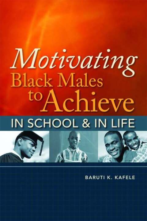 Cover image for book Motivating Black Males to Achieve in School and in Life