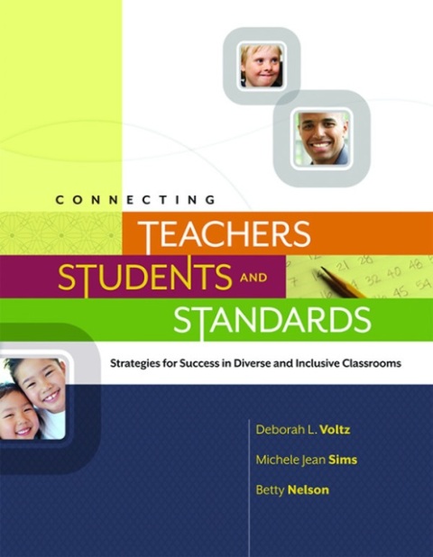 Cover image for book Connecting Teachers, Students, and Standards: Strategies for Success in Diverse and Inclusive Classrooms
