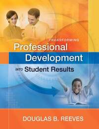 Cover image: Transforming Professional Development into Student Results 9781416609490