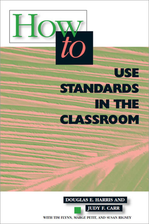 Cover image for book How to Use Standards in the Classroom