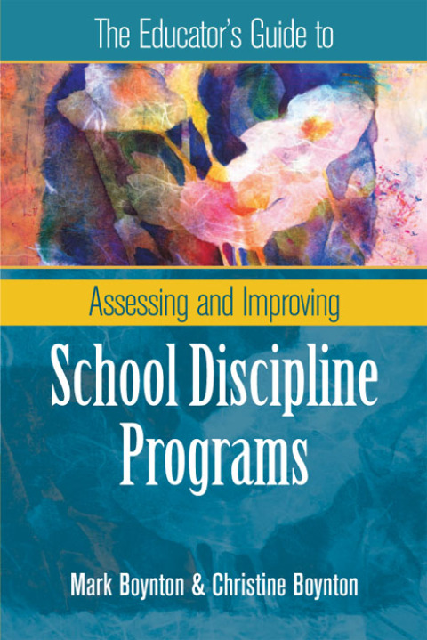 Cover image for book The Educator's Guide to Assessing and Improving School Discipline Programs