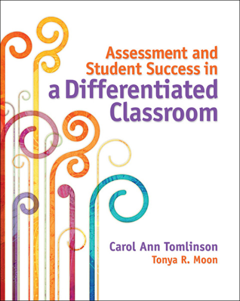 Cover image for book Assessment and Student Success in a Differentiated Classroom