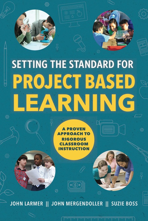 Cover image for book Setting the Standard for Project Based Learning