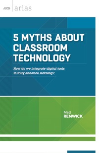 صورة الغلاف: 5 Myths About Classroom Technology 9781416621270
