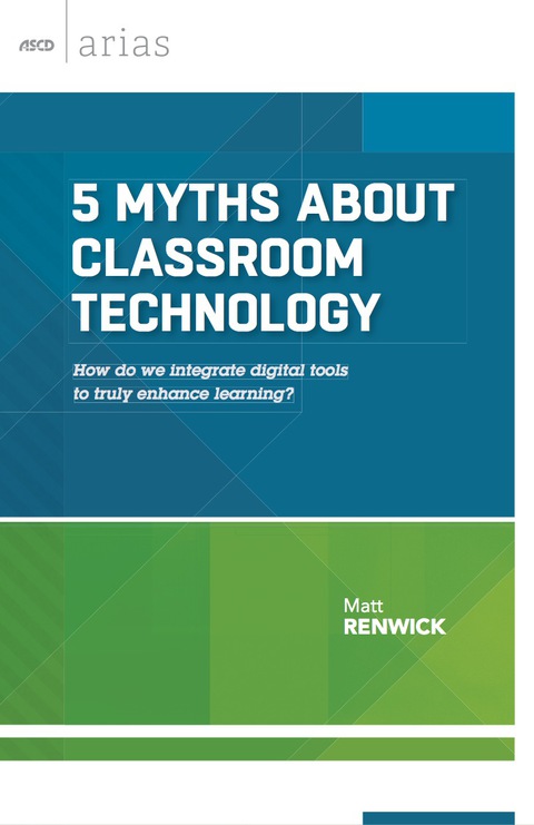 Cover image for book 5 Myths About Classroom Technology