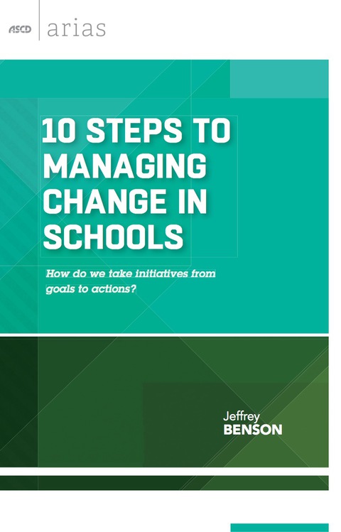 Cover image for book 10 Steps to Managing Change in Schools