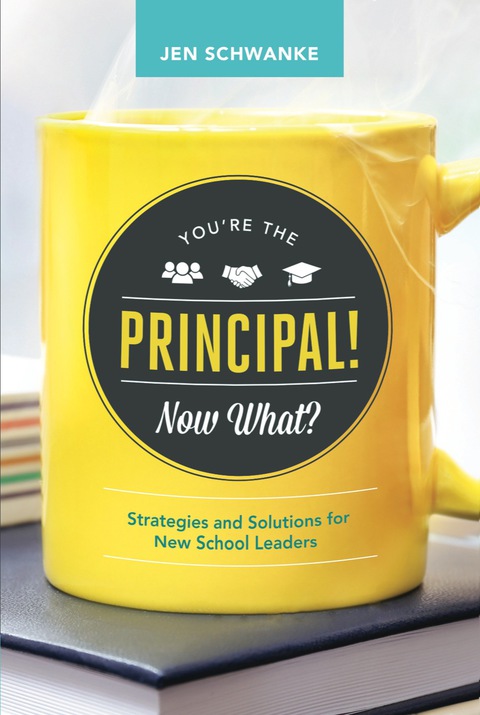 Cover image for book You're the Principal! Now What?