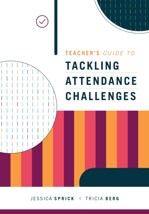 Cover image for book Teacher's Guide to Tackling Attendance Challenges