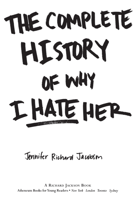 Cover image for book The Complete History of Why I Hate Her