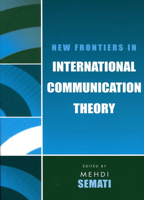 Cover image for book New Frontiers in International Communication Theory