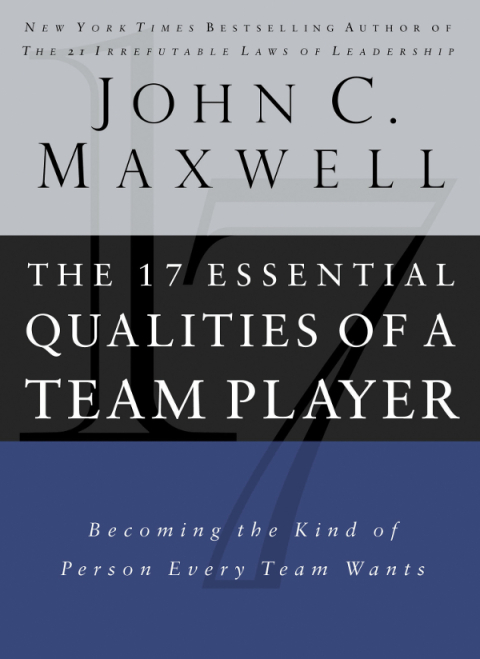 Cover image for book The 17 Essential Qualities of a Team Player