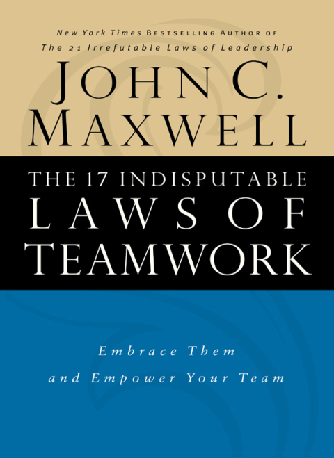 Cover image for book The 17 Indisputable Laws of Teamwork