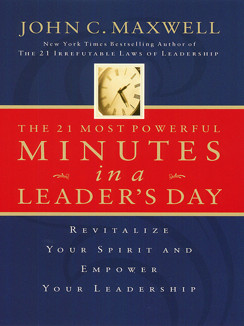 Cover image for book The 21 Most Powerful Minutes in a Leader's Day