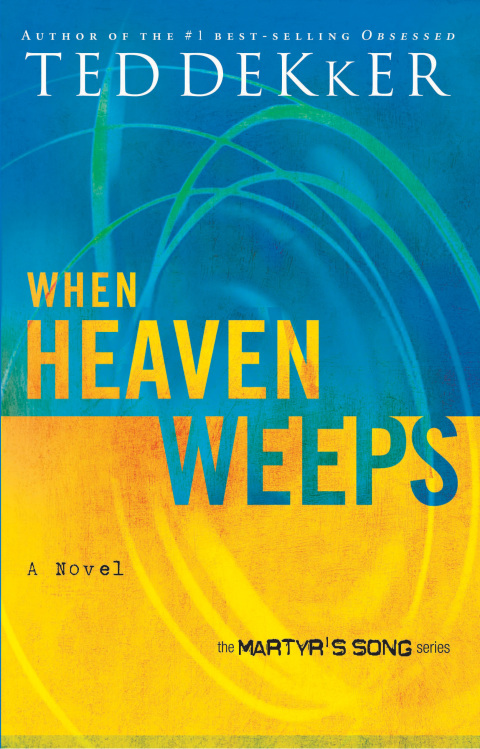 When Heaven Weeps 