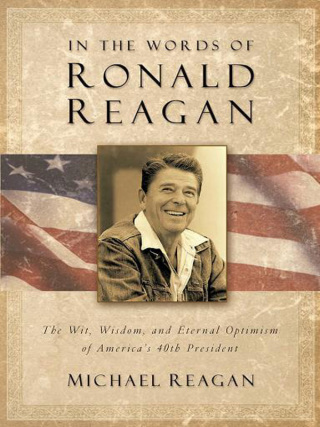 In the Words of Ronald Reagan