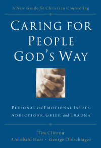 Cover image: Caring for People God's Way 9780785297758