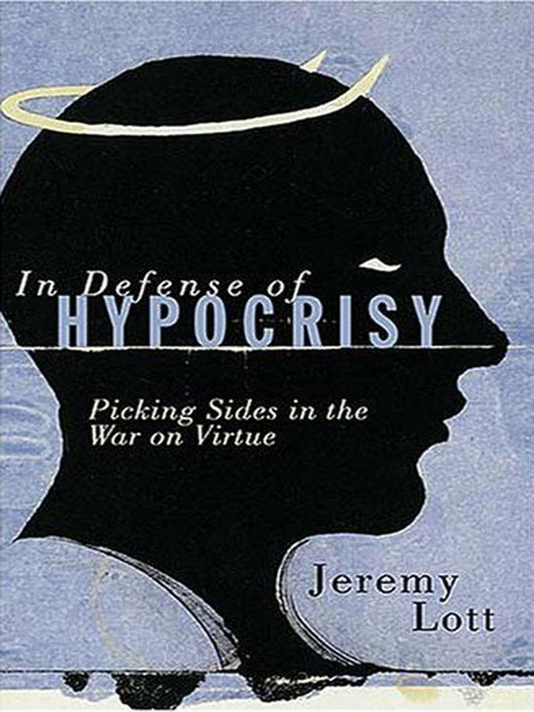 Cover image for book In Defense of Hypocrisy