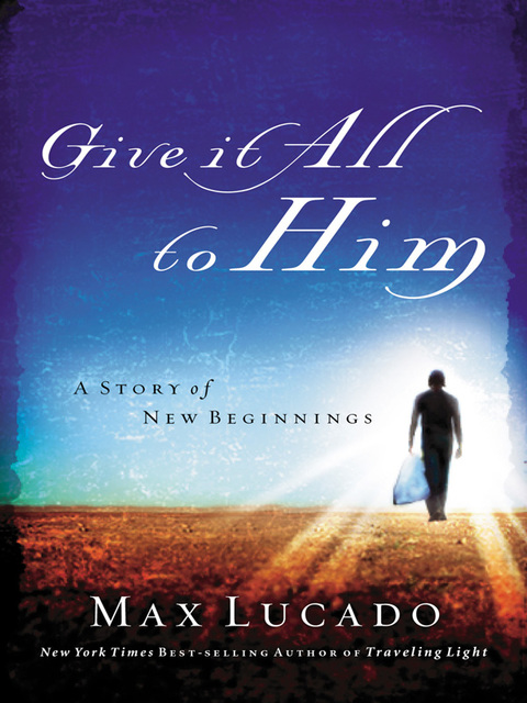 Cover image for book Give It All to Him