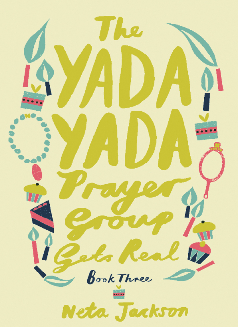Cover image for book The Yada Yada Prayer Group Gets Real