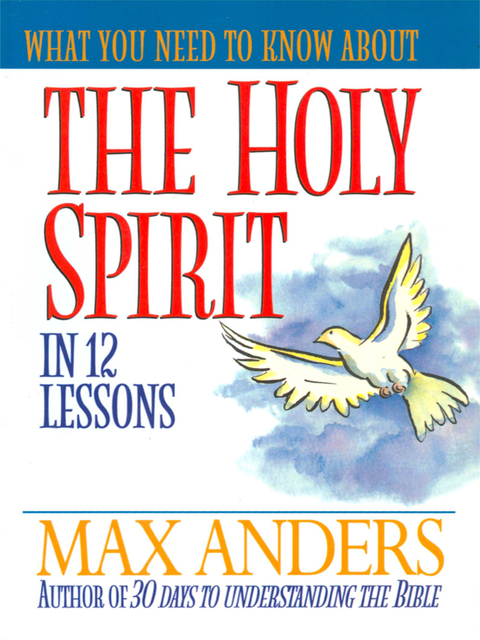Cover image for book What You Need to Know About the Holy Spirit