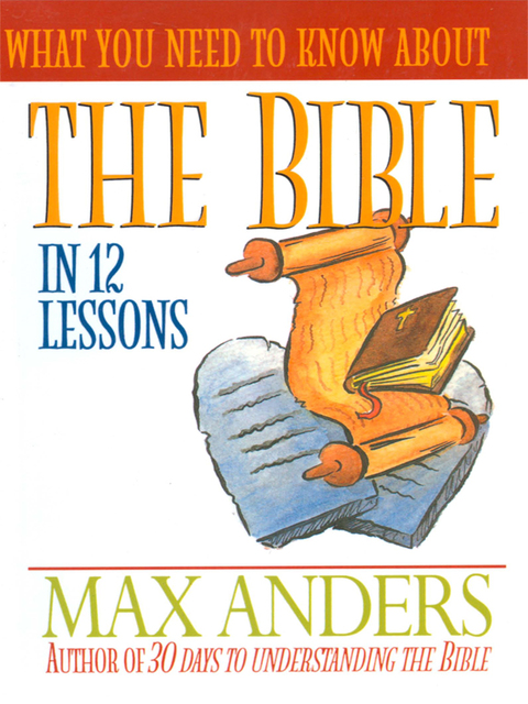 Cover image for book What You Need to Know About the Bible