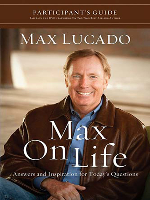 Cover image for book Max On Life DVD-Based Bible Study Participant's Guide
