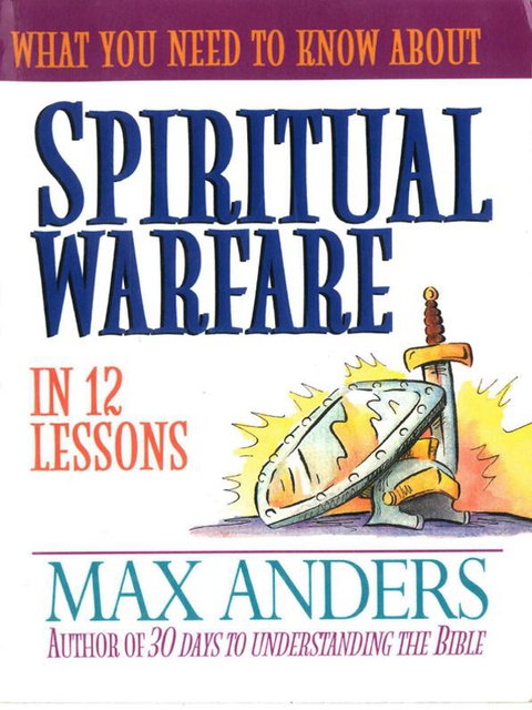 Cover image for book What You Need to Know About Spiritual Warfare