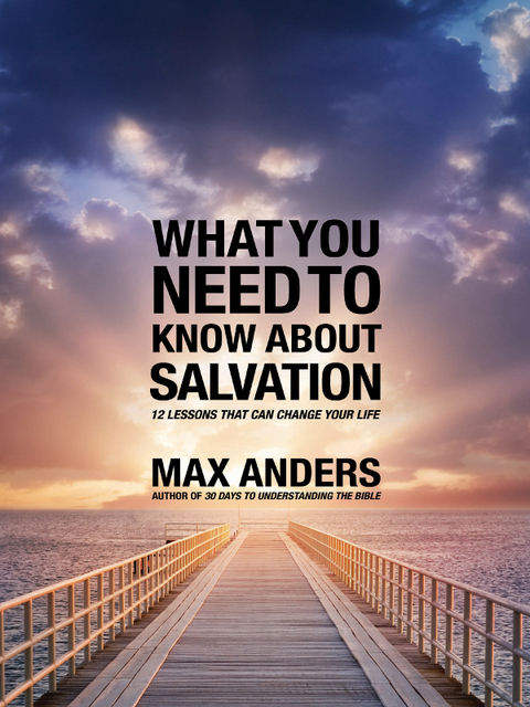 Cover image for book What You Need to Know About Salvation in 12 Lessons