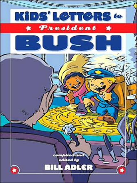 Cover image for book Kids' Letters to President Bush