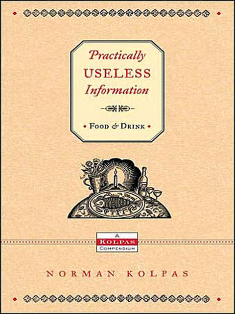 Cover image for book Practically Useless Information on Food and Drink