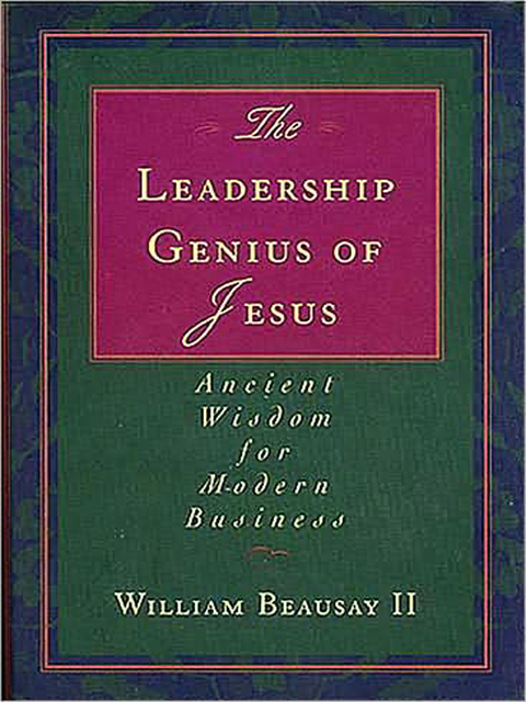 Cover image for book The Leadership Genius of Jesus