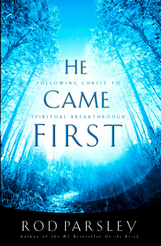 He Came First