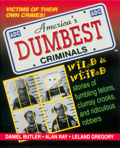 America's Dumbest Criminals 