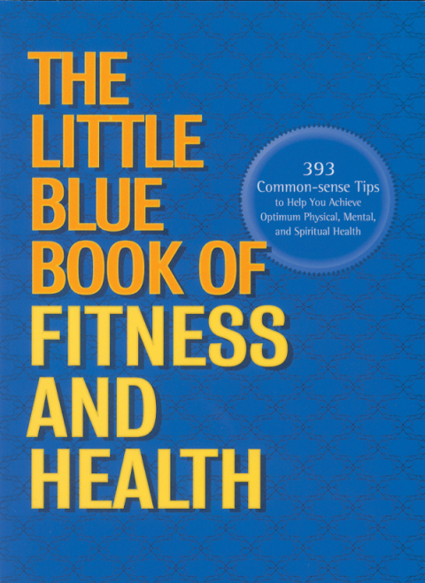 Cover image for book The Little Blue Book of Fitness and Health