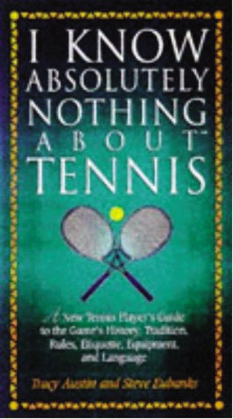 Cover image for book I Know Nothing About Tennis