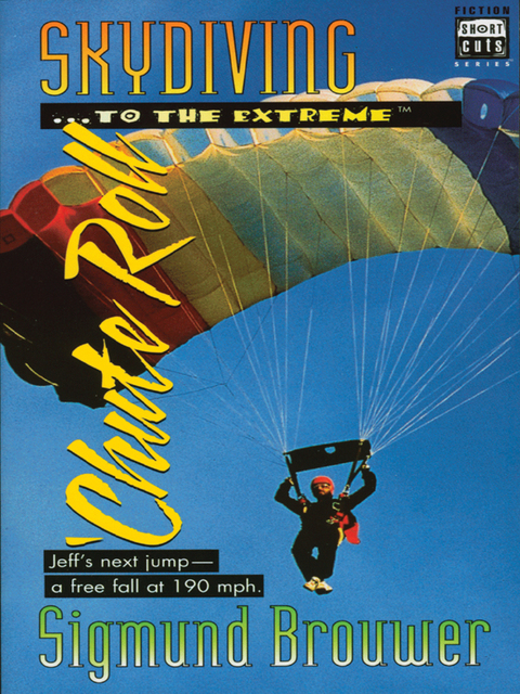 Cover image for book Shortcuts #3: Skydiving to the Extreme