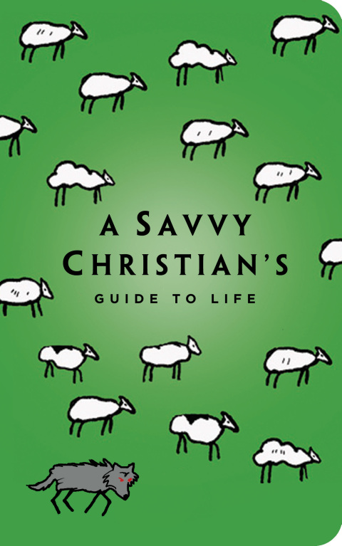 Cover image for book The Savvy Christian's Guide to Life