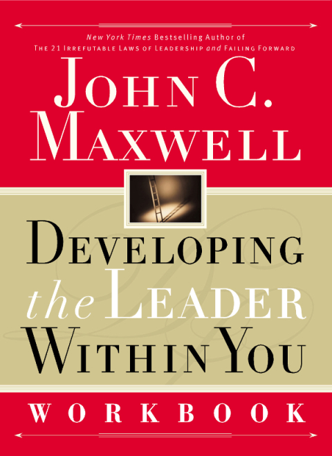 Cover image for book Developing the Leader Within You Workbook