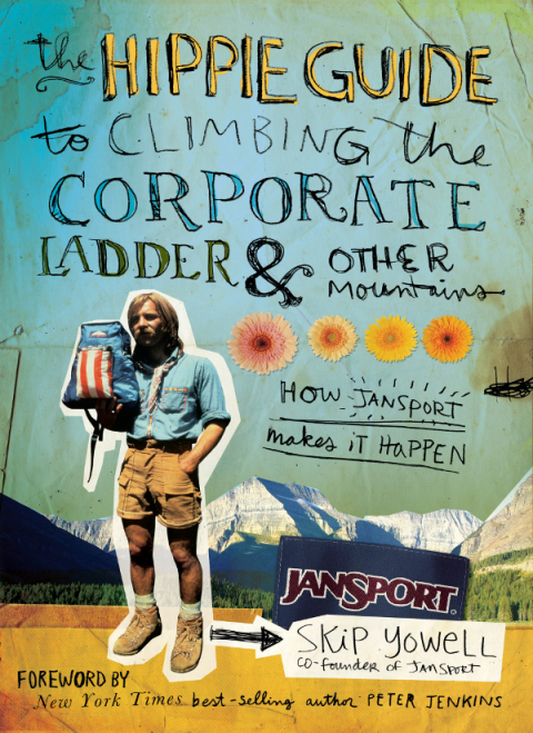 Cover image for book The Hippie Guide to Climbing the Corporate Ladder & Other Mountains