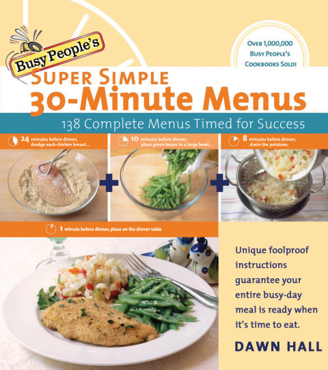 Busy People's Super Simple 30-Minute Menus 